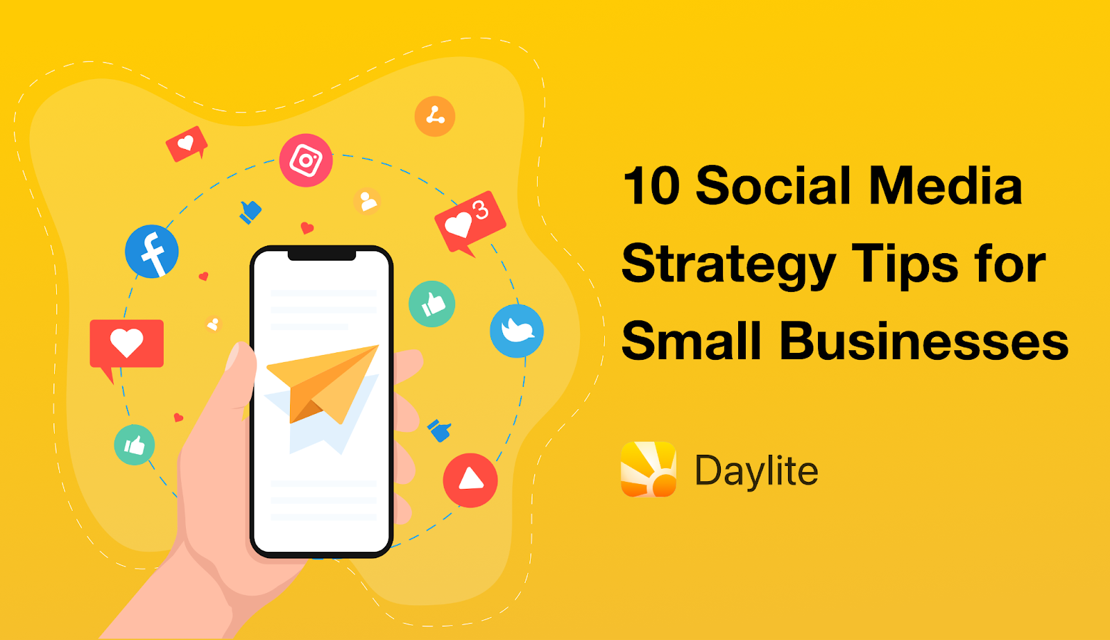 Illustration shows, on the right, a hand holding an iPhone, surrounded by elements related to social media, including the Facebook and Instagram icons. Title: 10 Social media strategy tips for small businesses